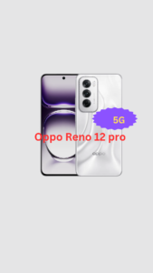 Oppo Reno 12 pro 5G 